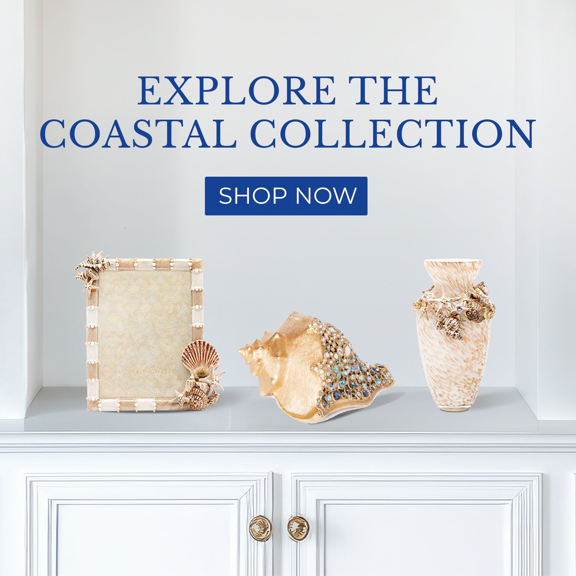 Coastal Collection Banner featuring Jay Strongwater frames and figurines